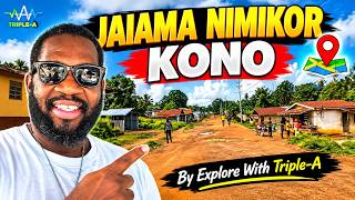 Welcome To JAIAMA NIMIKOR 🇸🇱 KONO - Vlog 2026 - Explore With Triple-A