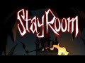 How to win every time in stay room