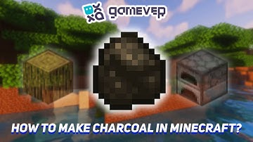 Create Charcoal in Minecraft Survival Mode
