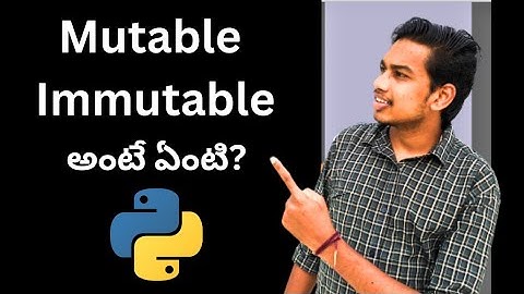 Mutable and Immutable Data Type in Telugu