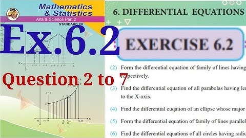 Exercise 6.2,HSC,12th Maths2,Question 2 to 7,Differential Equation, state board,new Syllabus 2020-21