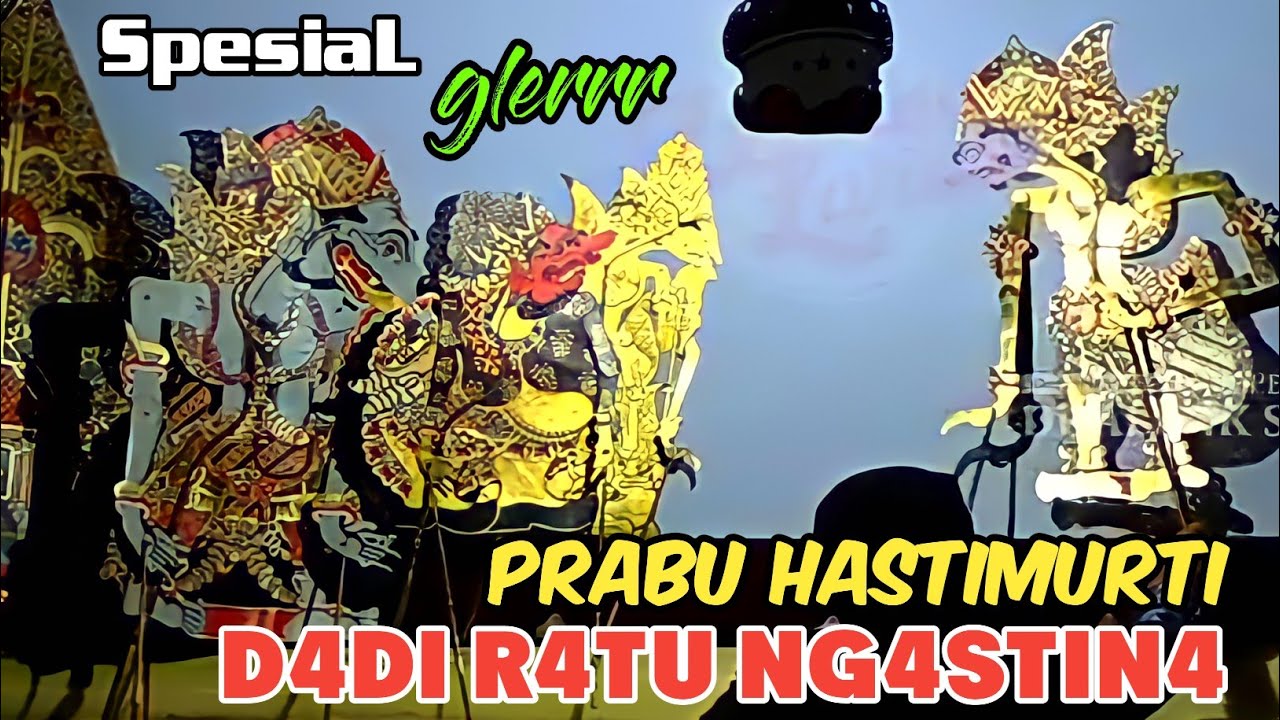 SPESIAL ‼️ PRABU HASTIMURTI DADI RATU NGASTINO