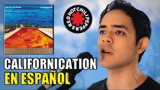 Californication - Red Hot Chili Peppers ( Cantada en Español ) - Spanish Cover | Fandub | Adaptación