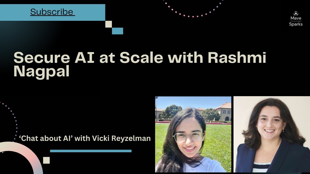 Secure AI at Scale with Rashmi Nagpal