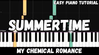 My Chemical Romance - Summertime (Easy Piano Tutorial)