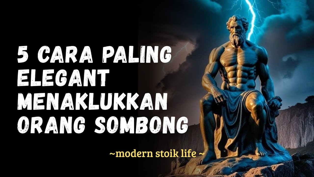 5 Cara Stoic Menaklukkan Orang Sombong | Filsafat Stoikisme