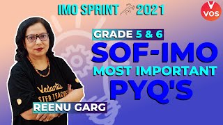 SOF-IMO MOST IMPORTANT PYQ's | Grade 5 & 6 | IMO 2021 | IMO Exam | IMO Preparation | Reenu Garg |VOS Profile