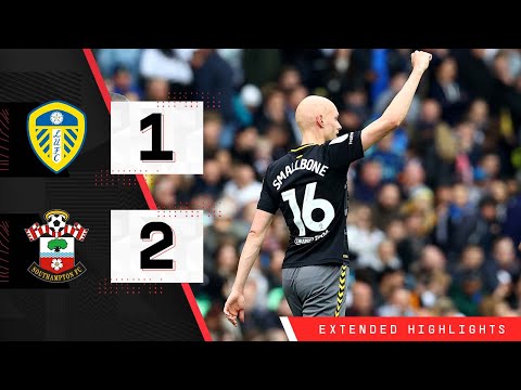 EXTENDED HIGHLIGHTS: Leeds United 1-2 Southampton | Championship