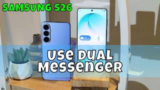 استخدام تطبيق Dual Messenger على هاتف سامسونج جالاكسي S26 / كيفية استخدام إعدادات التطبيق المزدوج screenshot 1