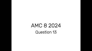 AMC 8 2024 Question 13 | Factorials And That Stuff