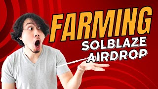 How to Farm SolBlaze Airdrop on Solana