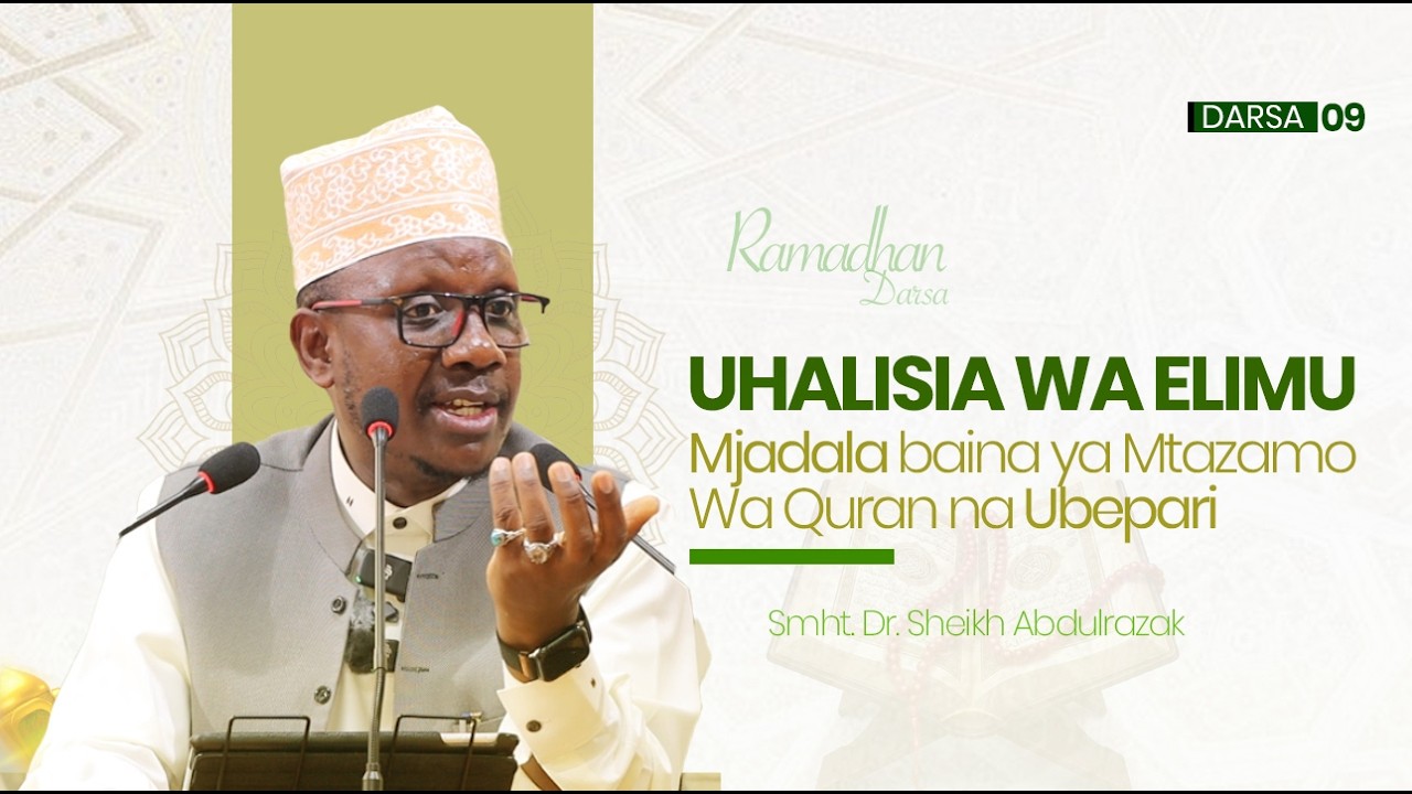 LIVE 09 | UHALISIA WA ELIMU | MJADALA BAINA YA QURAN NA UBEPARI | RAMADHAN 09