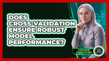 Does Cross-Validation Ensure Robust Model Performance?