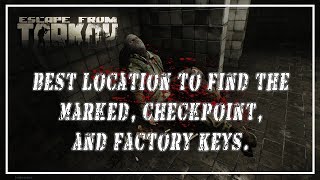 Best Place To Find The Marked Factory And Checkpoint Keys Escape From Tarkov Youtube Best Place To Find The Marked Factory And Checkpoint Keys Escape From Tarkov Youtube