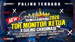 Download Lagu ⏯️😍 VIRAL‼️REMIX LAMPUNG TOR MONITOR KETUA TERBARU 2026‼️DJ TIK TOK MP3