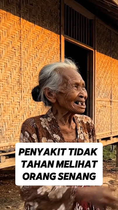 Penyakit Tidak Tahan MELIHAT orang SENANG #shorts #nenektua #penyakit #hati #tetangga #mbahsurti