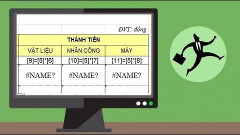 Cách xử lý lỗi #Name ở công thức tính khối lượng đơn giản đến không ngờ khi mở file dự toán