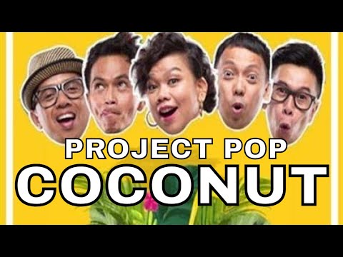 Putar Coconut - Project Pop