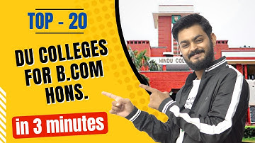 Top 20 b.com hons. colleges in Delhi university - college list in 3 minutes