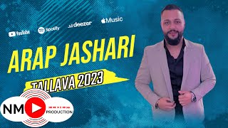 Arap Jashari - Tallava 2023 ( Per Egzonin 18 Vjetori )