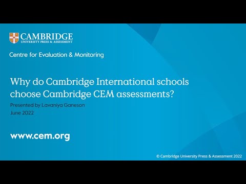 Why do Cambridge International Schools choose Cambridge CEM assessments