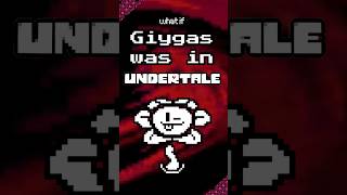 What if GIYGAS was in UNDERTALE?  #fypシ #undertale #deltarune #tobyfox #nintendo #comedian
