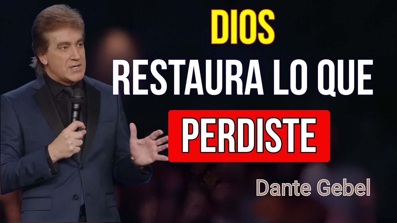 Dios quiere restaurar lo que la vida te QUITÓ | Dante Gebel 2026