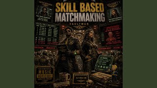 Skill Based Matchmaking