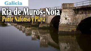 GALICIA, Ría de Muros-Noia: Ponte Nafonso, playa de Broña y senderismo