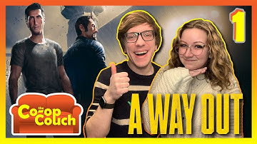 We Finally Play A Co-Op Classic! A Way Out (Part 1) - The Co-Op Couch