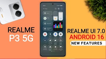 Realme P3 5G Realme Ui 7.0 Android 16 Update - 24+ Hidden Features | Realme P3 New Update
