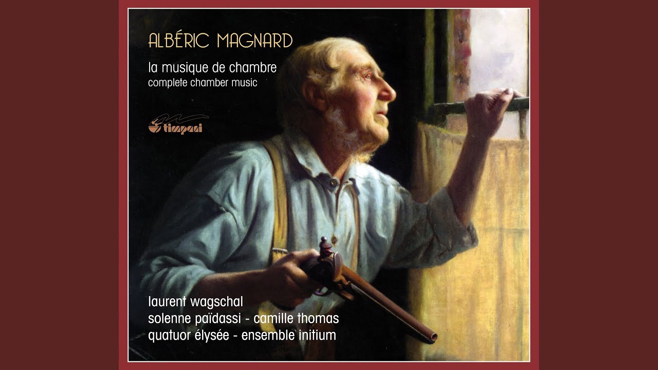 Propos sur la musique de chambre d'Albéric Magnard: La Sonate pour violon (The Violin Sonata)
