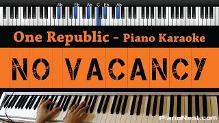 One Republic - No Vacancy - Piano Karaoke / Sing Along / Cover with Lyrics