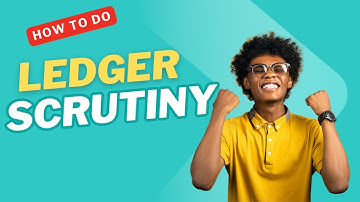 Ledger Scrutiny | खाता-बही जांच |