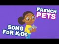 French pets song for kids