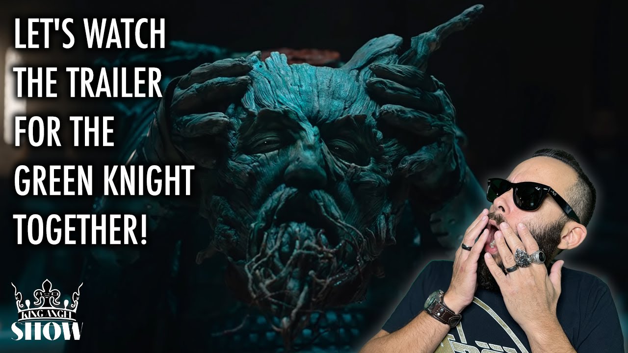 Let's watch the trailer for The Green Knight together! - REVIEW 
