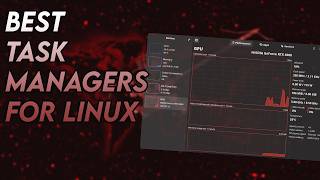 BEST Task Managers on Linux!