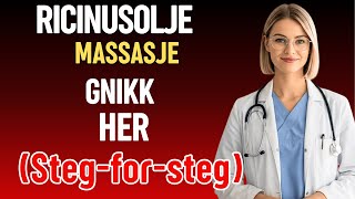 Over 50? Prøv denne eksterne prostata-massasjen med ricinusolje (Trygg, steg-for-steg)