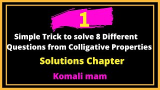 1 Trik Sederhana untuk menyelesaikan 8 Soal berbeda dari sifat koligatif (bab Solusi)