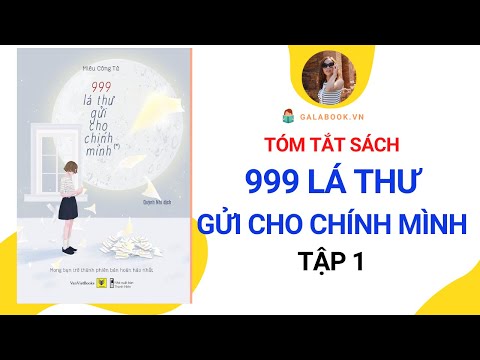 Video Tóm tắt sách: 999 lá thư gửi cho chính mình - Tập 1 -... - youtube