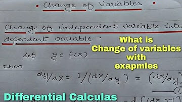 CHANGE OF VARIABLES | DIFFERENTIAL EQUATION