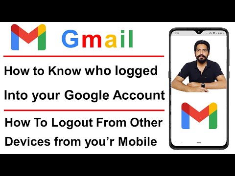 How to Know Who Logged in With My Accoun & Sign Out Google Gmail Account From Other Devices