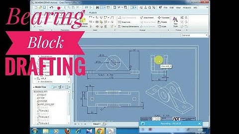 Bearing Block Drafting in Creo 4.0/Pro E || Full video || Arpan Paul