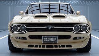 2025 Ford Ranchero 312 Thunderbird Special – A Legendary Comeback!
