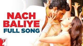 Video thumbnail of "Nach Baliye Song | Bunty Aur Babli | Abhishek Bachchan, Rani Mukerji | Shankar-Ehsaan-Loy | Gulzar"