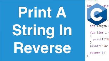Print A String In Reverse | C Programming Example