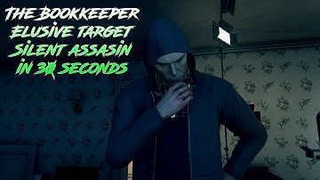 Hitman 3 - The Bookkeeper (Elusive Target) - Silent Assasin in 30 Seconds