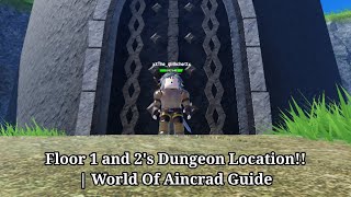 Floor 1 and Floor 2 Dungeon Location |  World Of Aincrad Guide