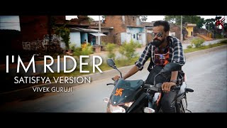 Im Rider Satisfya Version Imran Khan Vivek Guruji Kritarth Films