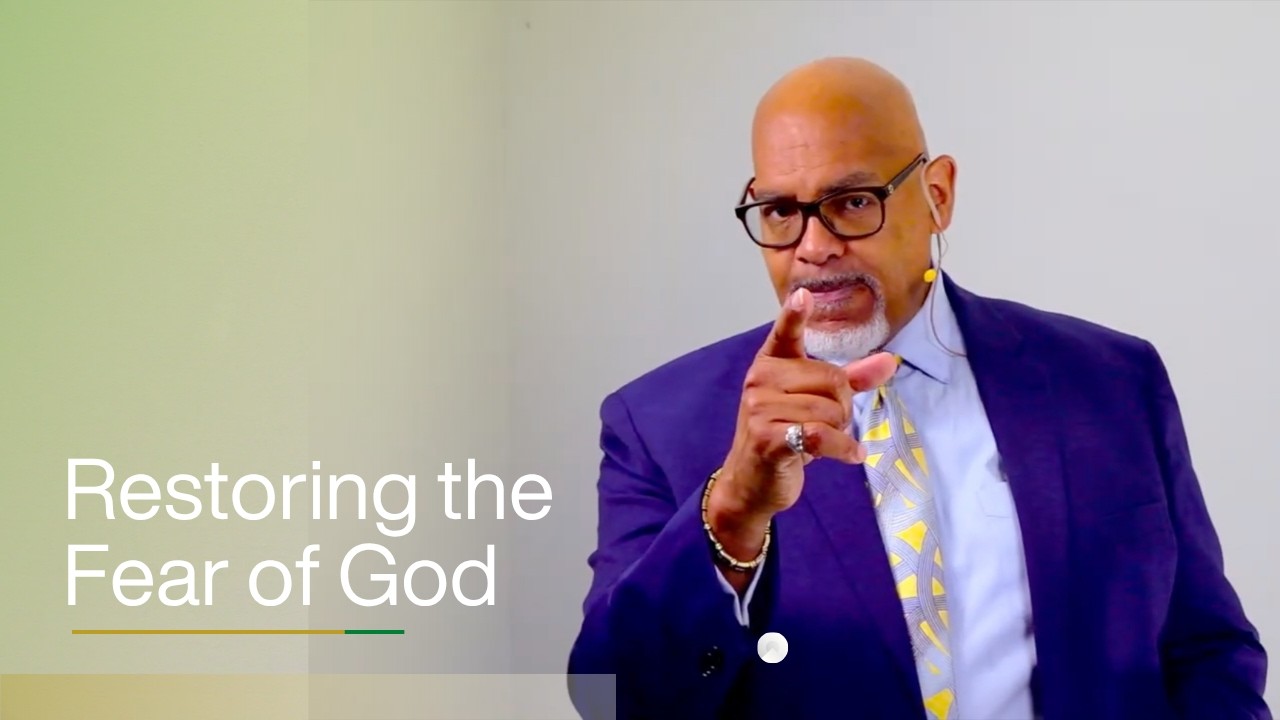 Restoring the Fear of God